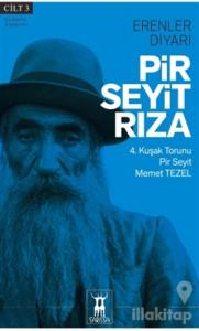 Pir Seyit Rıza - Erenler Diyarı Cilt 3