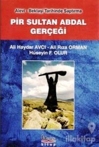 Pir Sultan Abdal Gerçeği