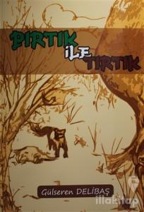 Pırtık İle Tırtık