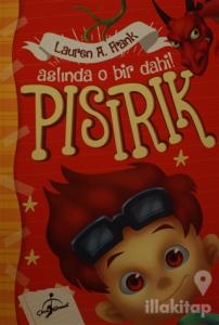 Pısırık- Aslında O Bir Dahi!