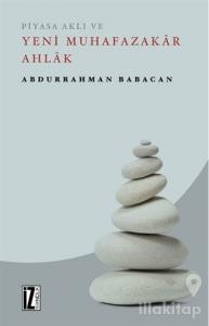 Piyasa Aklı ve Yeni Muhafazakar Ahlak