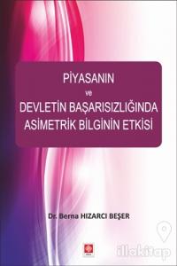 Piyasanın ve Devletin Başarısızlığında Asimetrik Bilginin Etkisi