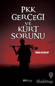 PKK Gerçeği ve Kürt Sorunu
