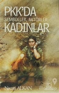 PKK'da Semboller, Aktörler, Kadınlar