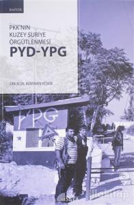 PKK'nın Kuzey Suriye Örgütlenmesi PYD-YPG