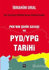 PKK'nın Şehir Savaşı ve PYD/YPG Tarihi