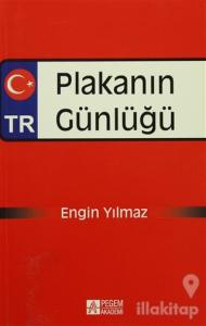 Plakanın Günlüğü