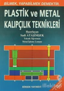 Plastik ve Metal Kalıpçılık Teknikleri