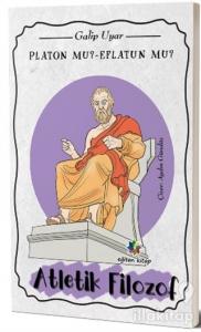 Platon mu? Eflatun mu?