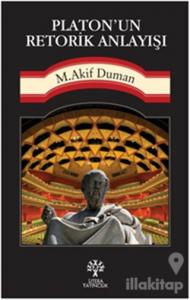 Platon'un Retorik Anlayışı