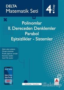 Polinomlar - 2. Dereceden Denklemler - Parabol - Eşitsizlikler - Sistemler