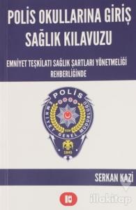 Polis Okullarına Giriş Sağlık Kılavuzu