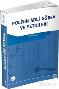 Polisin Adli Görev ve Yetkileri