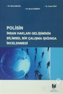 Polisin İnsan Hakları Gelişiminin Bilimsel Bir Çalışma Işığında İncelenmesi