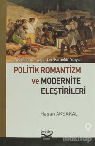 Politik Romantizm ve Modernite Eleştirileri