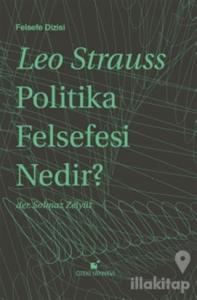 Politika Felsefesi Nedir? (Ciltli)