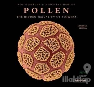 Pollen: The Hidden Sexuality of Flowers