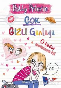 Polly Price'in Çok Gizli Günlüğü: O Kadar Mutsuzum Ki!