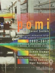 Pomi - Potansiyel Mimarlık İşliği  / Studio For Potential Architecture