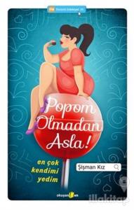 Popom Olmadan Asla