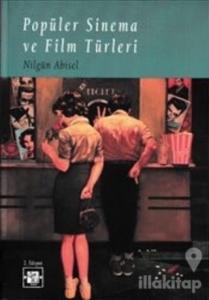 Popüler Sinema ve Film Türleri