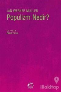 Popülizm Nedir?
