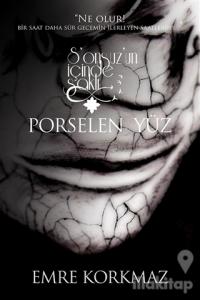 Porselen Yüz - Sonsuz'un İçinde Saklı