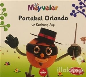 Portakal Orlando ve Korkunç Ayı - Küçük Meyveler
