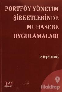 Portföy Yönetim Şirketlerinde Muhasebe Uygulamaları