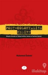 Post - Kolonyalizm Nedir?