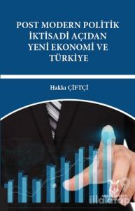 Post Modern Politik İktisadi Açıdan Yeni Ekonomi ve Türkiye