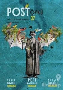 Post Öykü İki Aylık Öykü Dergisi Sayı: 37 Kasım - Aralık 2020