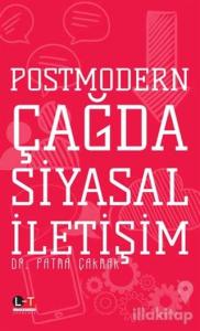 Postmodern Çağda Siyasal İletişim
