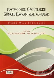 Postmodern Örgütlerde Güncel Davranışsal Konular