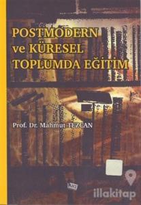 Postmodern Ve Küresel Toplumda Eğitim