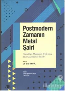 Postmodern Zamanın Metal Şairi