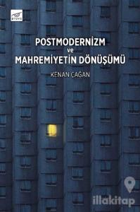 Postmodernizm ve Mahremiyetin Dönüşümü
