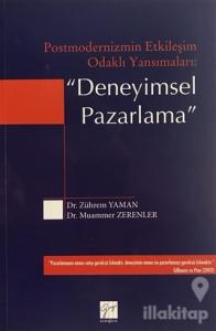 Postmodernizmin Etkileşim Odaklı Yansımaları: Deneyimsel Pazarlama