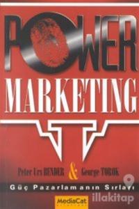 Power Marketing Güç Pazarlamanın Sırları
