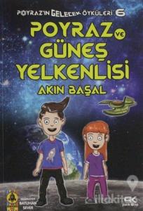 Poyraz ve Güneş Yelkenlisi - Poyraz'ın Gelecek Öyküleri 6