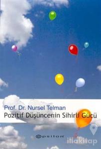 Pozitif Düşüncenin Sihirli Gücü
