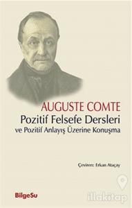 Pozitif Felsefe Dersleri ve Pozitif Anlayış Üzerine Konuşma