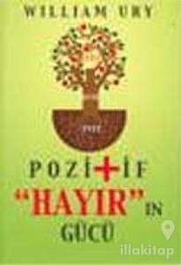 Pozitif Hayır'ın Gücü