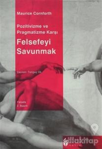Pozitivizme ve Pragmatizme Karşı Felsefeyi Savunmak