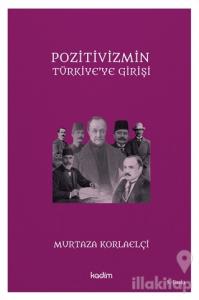 Pozitivizmin Türkiye'ye Girişi