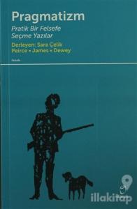 Pragmatizm Pratik Bir Felsefe