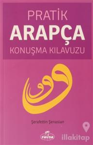 Pratik Arapça Konuşma Kılavuzu