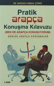 Pratik Arapça Konuşma Kılavuzu