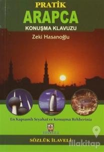 Pratik Arapça Konuşma Klavuzu (Sözlük İlaveli)