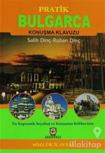 Pratik Bulgarca Konuşma Klavuzu (Sözlük İlaveli)